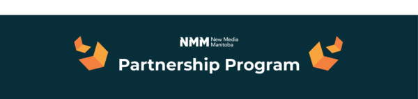 New Media Manitoba's Partnership Program