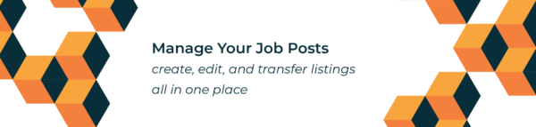 Manage your job posts: create, edit, and transfer listings all in one place!