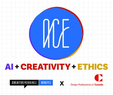 AI + Creativity + Ethics (ACE) Club, from Creative Mornings and the Design Professionals of Canada